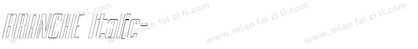 BRANCHE Italic字体转换